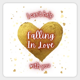 I Can't Help Falling In Love With You Sticker